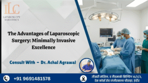 The Advantages of Laparoscopic Surgery Minimally Invasive Excellence