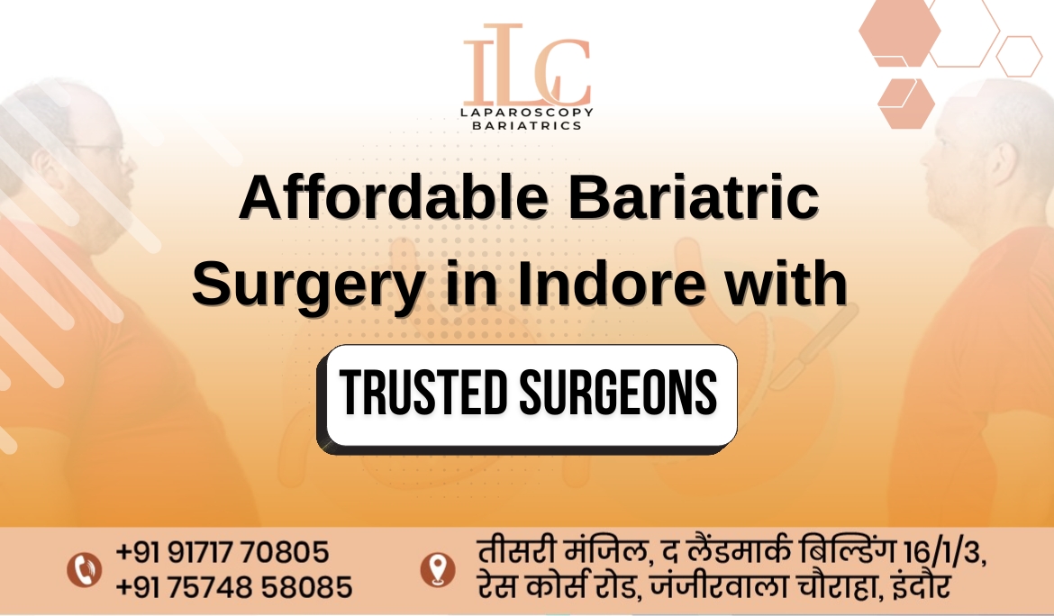 Affordable Bariatric Surgery in Indore with Trusted Surgeons