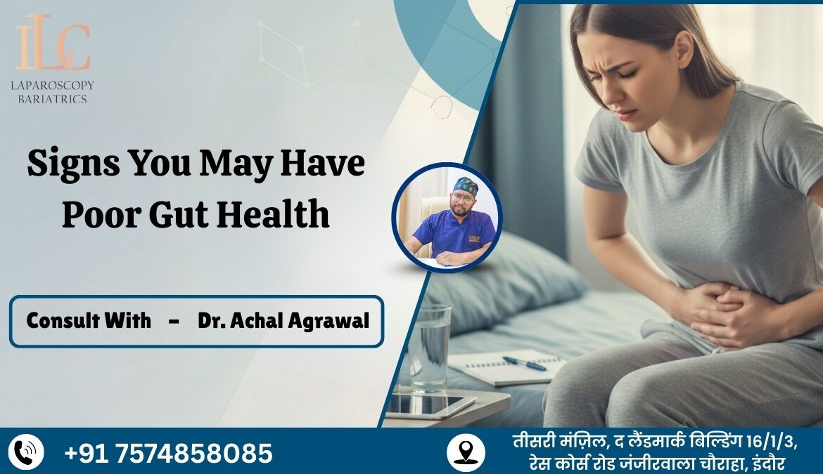 Signs You May Have Poor Gut Health