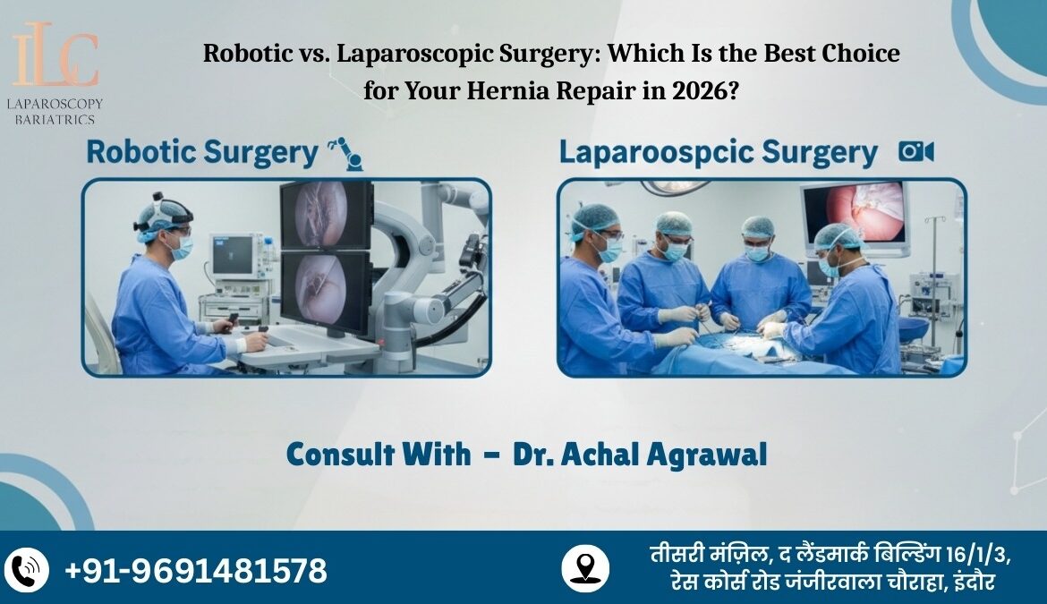 Robotic vs. Laparoscopic Surgery Which Is the Best Choice for Your Hernia Repair in 2026
