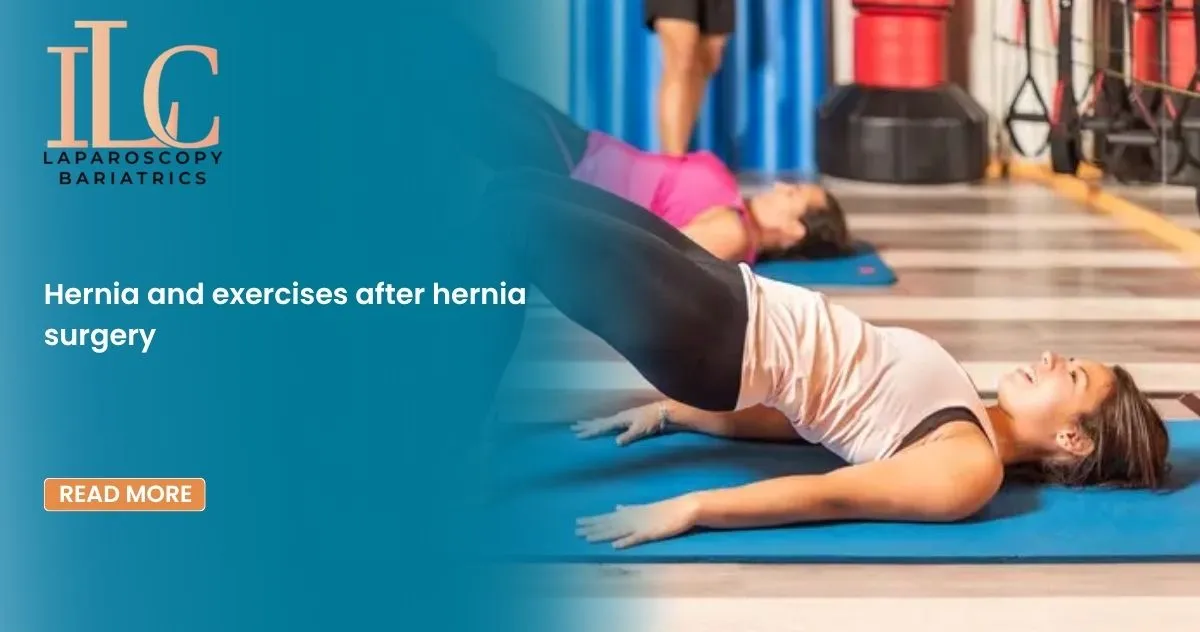 Hernia and exercises after hernia surgery
