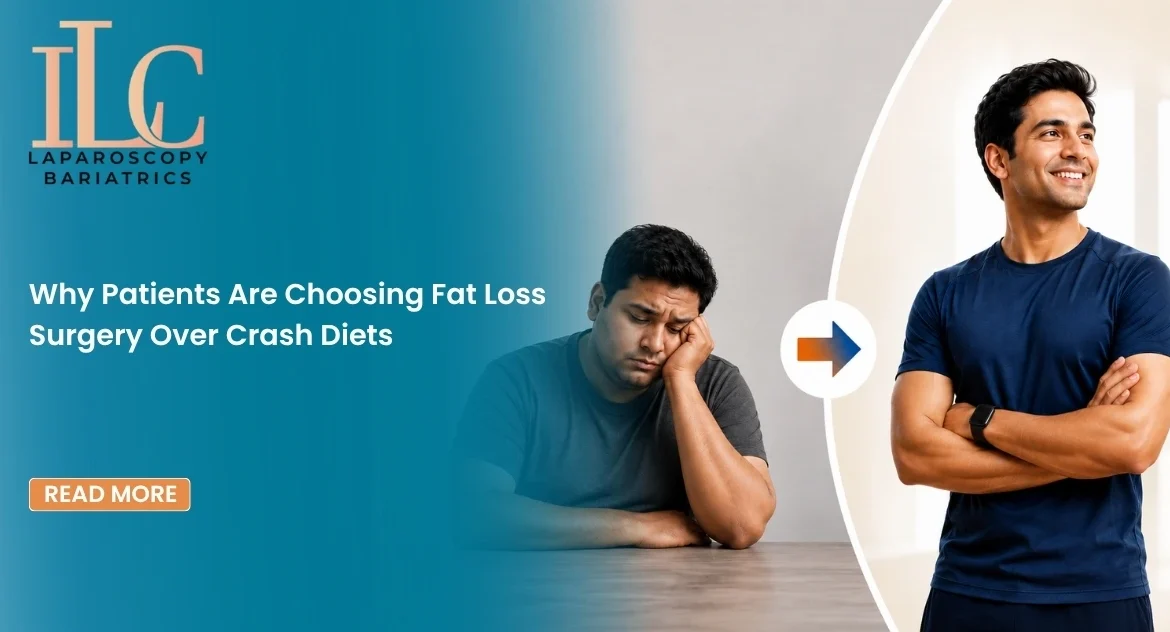 Why Patients Are Choosing Fat Loss Surgery Over Crash Diets