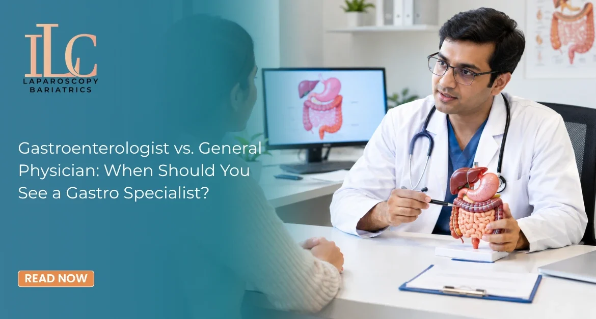 Gastroenterologist vs General Physician When Should You See a Gastro Specialist